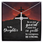 To my daughter, stand firm in faith, Cross Necklace, Daughter Faith Cross Necklace, Scripture Encouragement Jewelry Gift, Motivation
