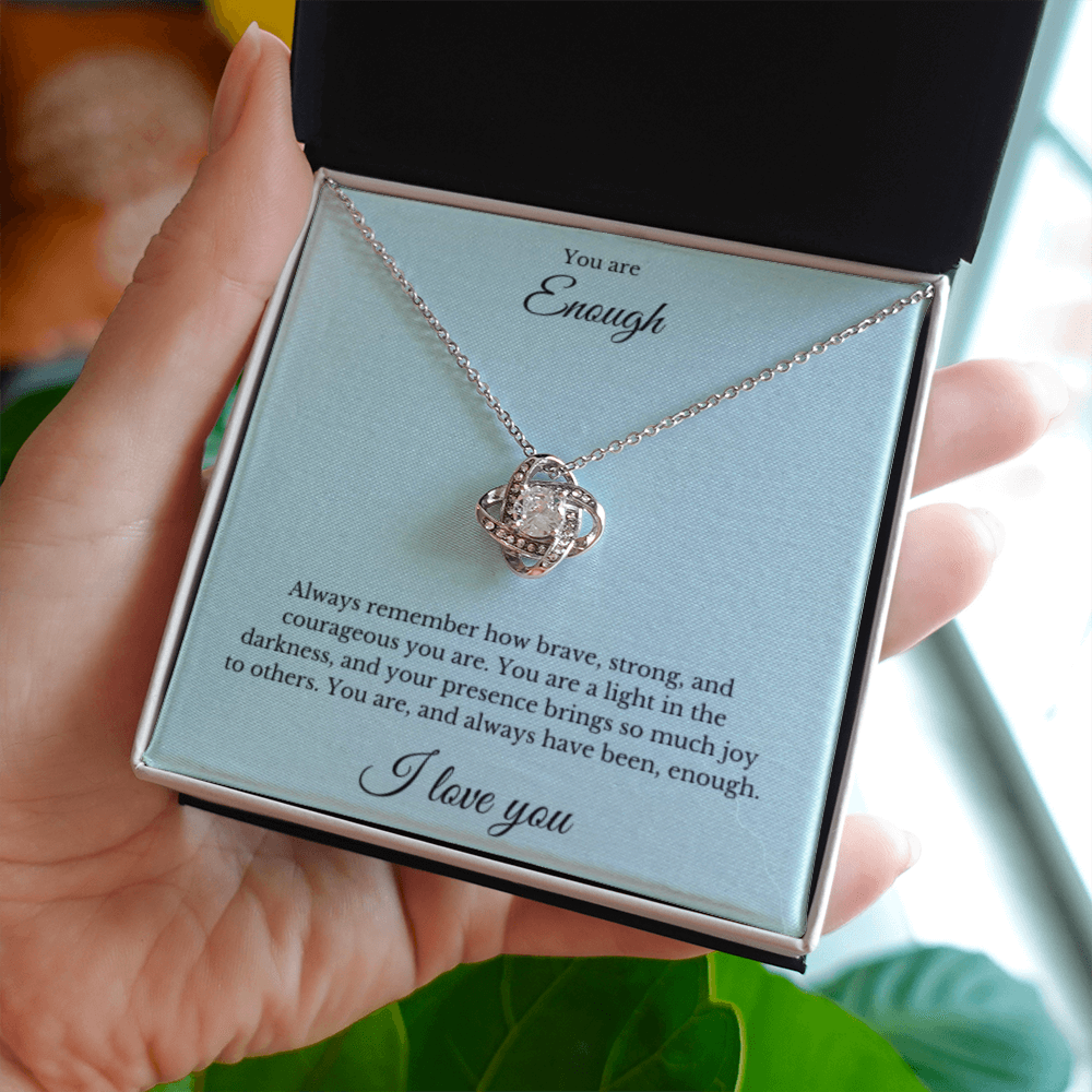 Love Knot, You Are Enough Necklace, Affirmation Necklace, Gift for Best Friend, Gift for Daughter, Encouragement Gift, Motivational Gift, Gift for Her