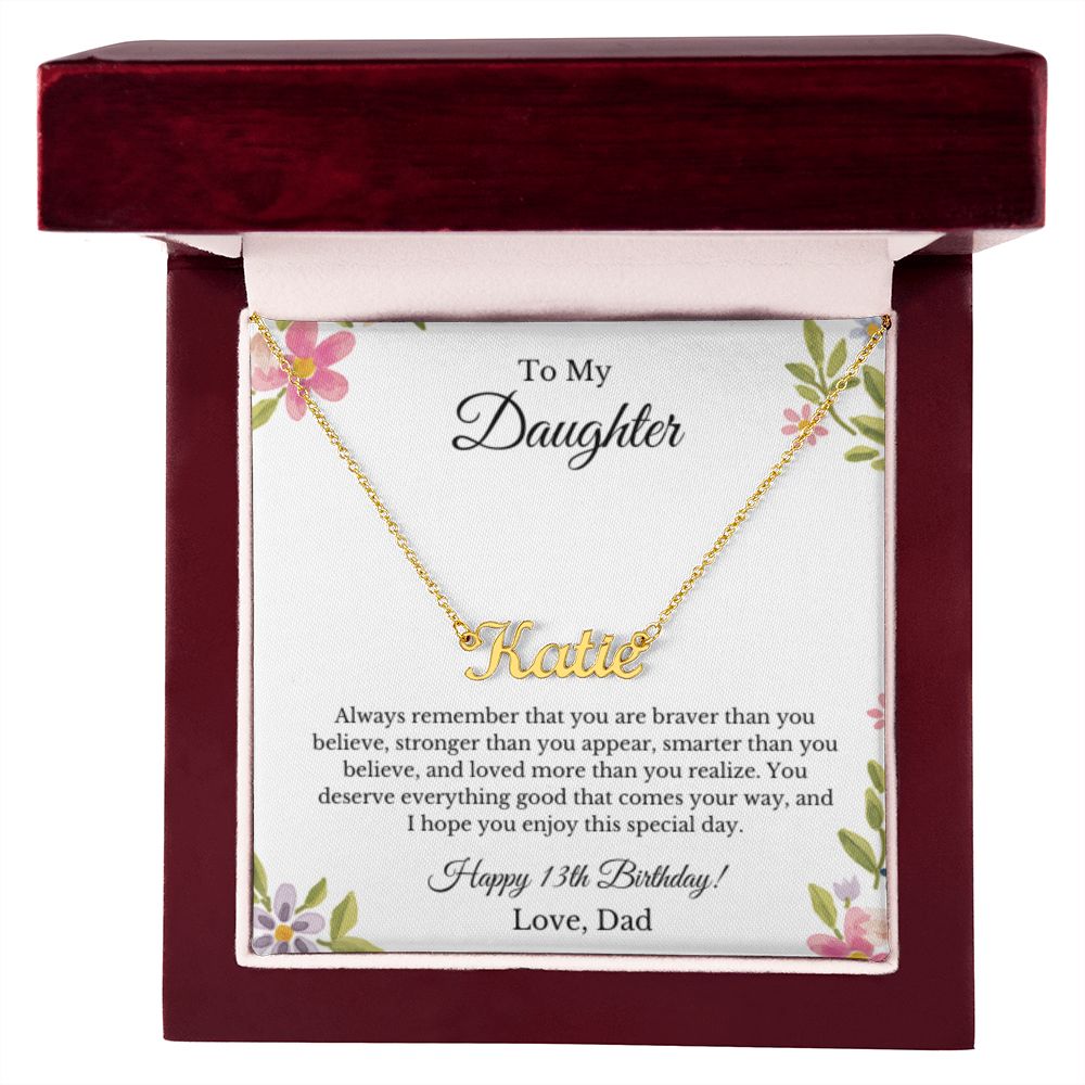 Custom Personalized Name,13th Birthday, To My Daughter Necklace, Father Daughter Necklace, Father to Daughter Birthday Gift, Gifts to Daughter from Dad