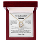 To My Beautiful Mom Heart Necklace Gift For Mothers Day, Valentines, Message Card