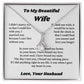 To My Wife Necklace from Husband – Romantic Wife Gift, Birthday Anniversary Valentine's Day Jewelry for Her