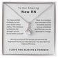 New RN Graduation Gift Registered Nurse Graduation Necklace Daughter Nurse Graduation Jewelry Meaningful Gift Nursing School Keepsake