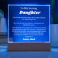 My Loving Daughter Engraved Acrylic Sign for daughter from father or mother, from mom or dad, Christmas Gift for Daughter