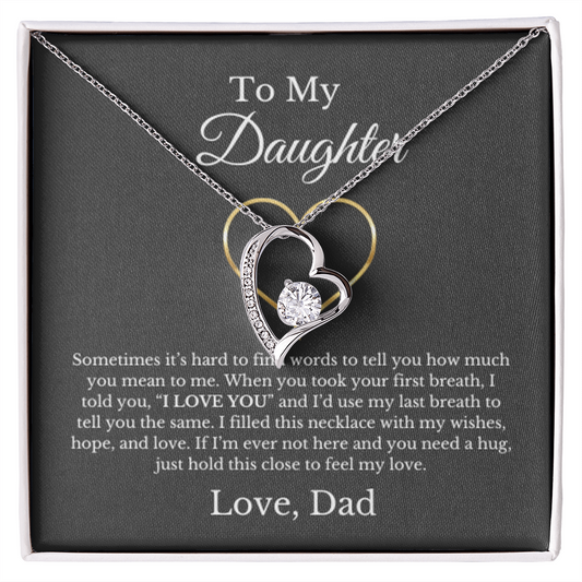 To My Daughter Heart Special Necklace From Dad