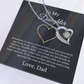 To My Daughter Heart Special Necklace From Dad