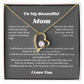 To My Beautiful Mom Heart Necklace Gift For Mothers Day, Valentines, Message Card