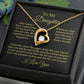 To My Daughter From Mom Dad, Love Necklace