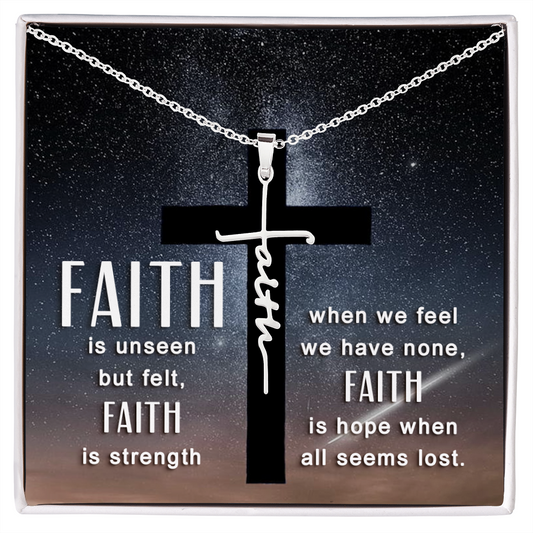 Faith is unseen but felt, Faith Cross Necklace, Scripture Encouragement Jewelry Gift, Motivation
