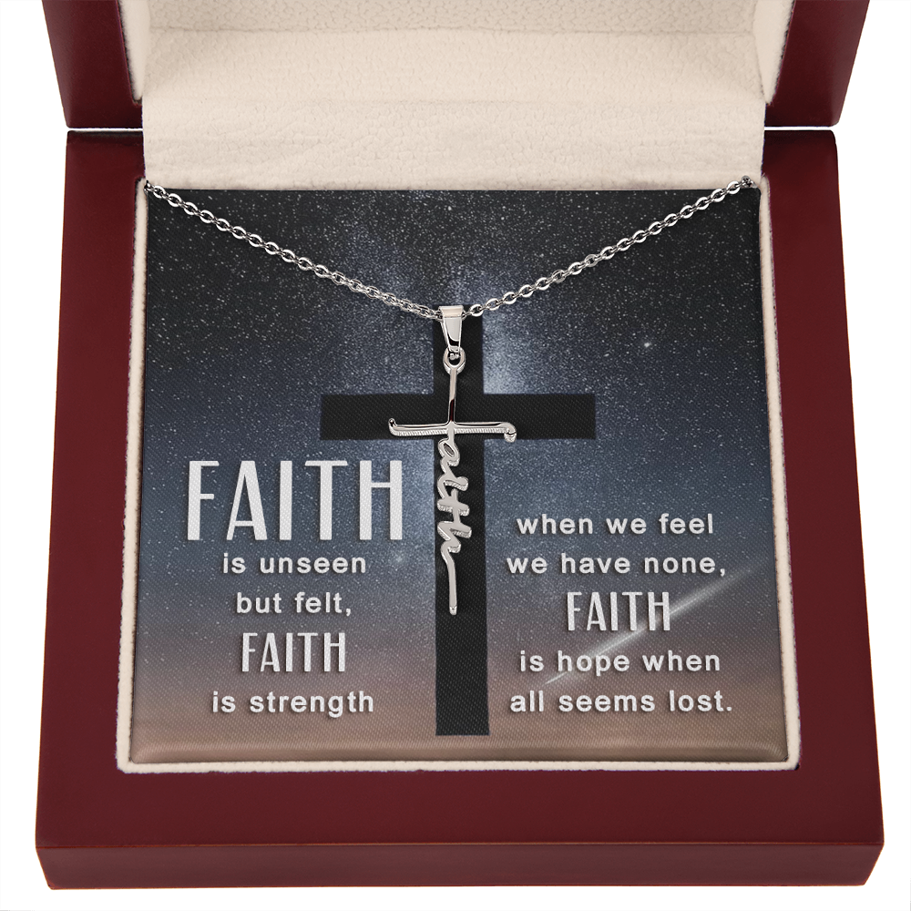 Faith is unseen but felt, Faith Cross Necklace, Scripture Encouragement Jewelry Gift, Motivation