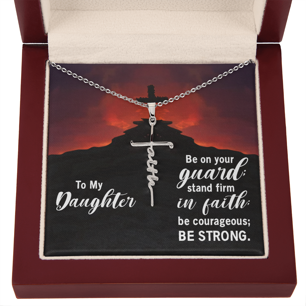 To my daughter, Stand firm in faith, Faith Cross Necklace, Scripture Encouragement Jewelry Gift, Motivation
