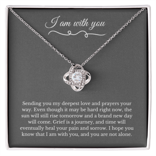 Love Knot, Dealing with Loss Gift, I am with you, Grief, Thinking of you, Bereavement Jewelry, Sympathy, Loss of Loved One Necklace, Sympathy Necklace