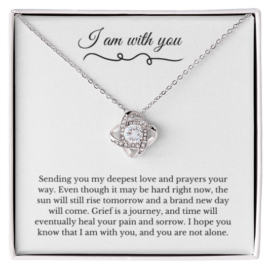 Love Knot, Dealing with Loss Gift, I am with you, Grief, Thinking of you, Bereavement Jewelry, Sympathy, Loss of Loved One Necklace, Sympathy Necklace