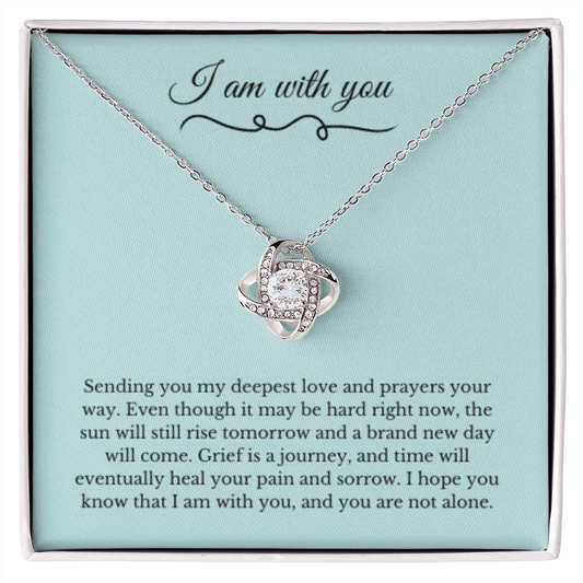 Love Knot, Dealing with Loss Gift, I am with you, Grief, Thinking of you, Bereavement Jewelry, Sympathy, Loss of Loved One Necklace, Sympathy Necklace