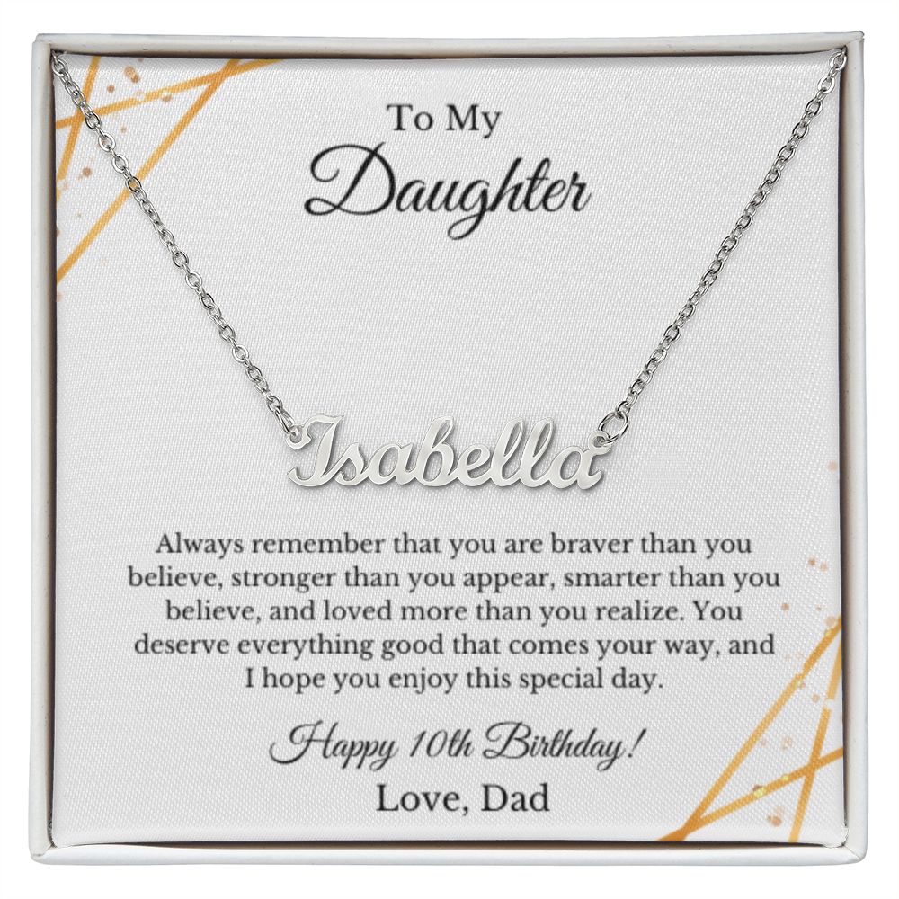Custom Personalized Name,10th Birthday, To My Daughter Necklace, Father Daughter Necklace, Father to Daughter Birthday Gift, Gifts to Daughter from Dad