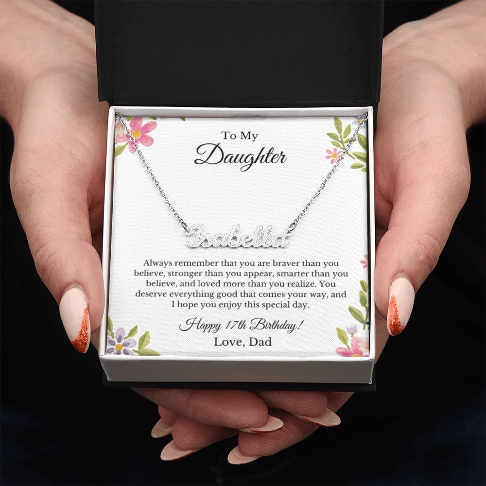 Custom Personalized Name,17th Birthday, To My Daughter Necklace, Father Daughter Necklace, Father to Daughter Birthday Gift, Gifts to Daughter from Dad