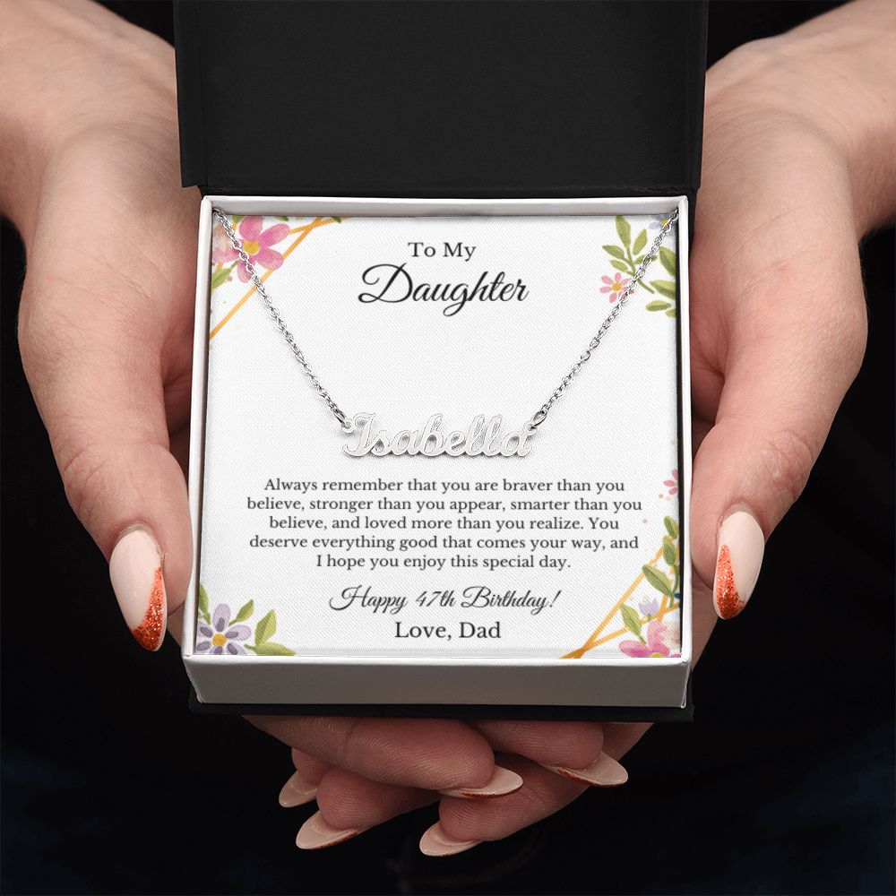 Custom Personalized Name,47th Birthday, To My Daughter Necklace, Father Daughter Necklace, Father to Daughter Birthday Gift, Gifts to Daughter from Dad